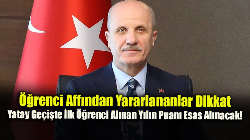 ��renci aff� kapsam�nda yatay ge�i�te taban puan d�zenlemesi
