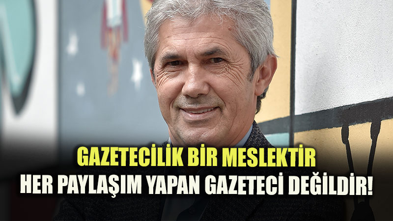 Prof.�rvan�dan Net Mesaj: "Gazetecilik Bir Meslektir, Her Payla��m Yapan Gazeteci De�ildir!"