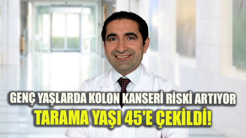 Genç yaşlarda kolon kanseri görülme sıklığında artış