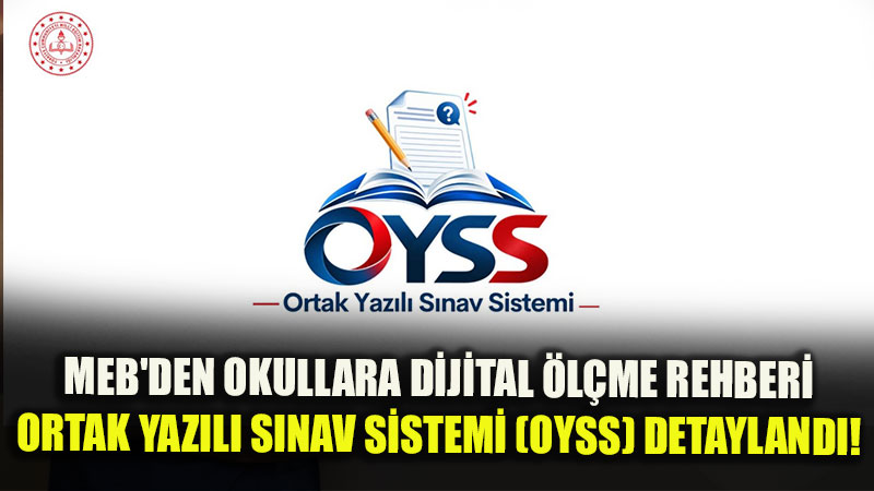 Ortak Yazılı Sınav Sistemi’ne ilişkin "Sıkça Sorulan Sorular" Rehberi Hazırlandı