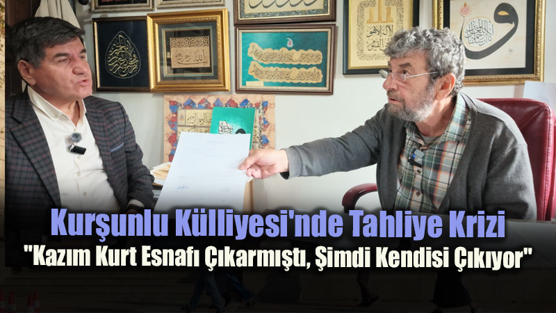 Kur�unlu K�lliyesi’nde Tahliye Krizi: "Kaz�m Kurt Esnaf� ��karm��t�, �imdi Kendisi ��k�yor"