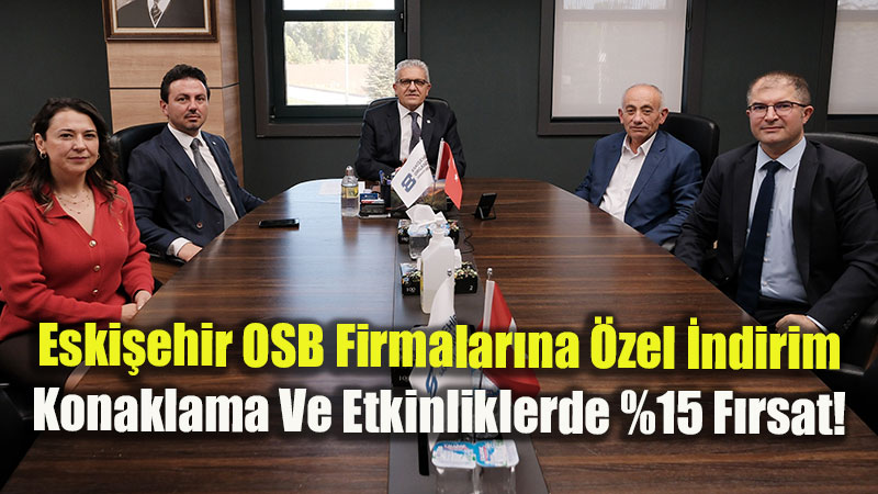 Hampton By Hilton Eski�ehir�den EOSB �al��anlar� Ve Misafirlerine �zel Avantaj