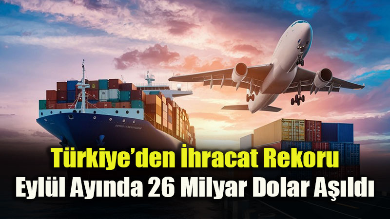 Bakan Bolat: İhracat eylül ayında rekor geldi