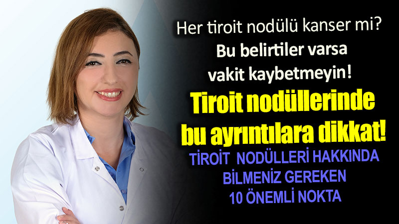 H�zla B�y�yen Nod�llere Dikkat! Prof. Dr. �efika Bur�ak Polat�tan Kritik Uyar�lar