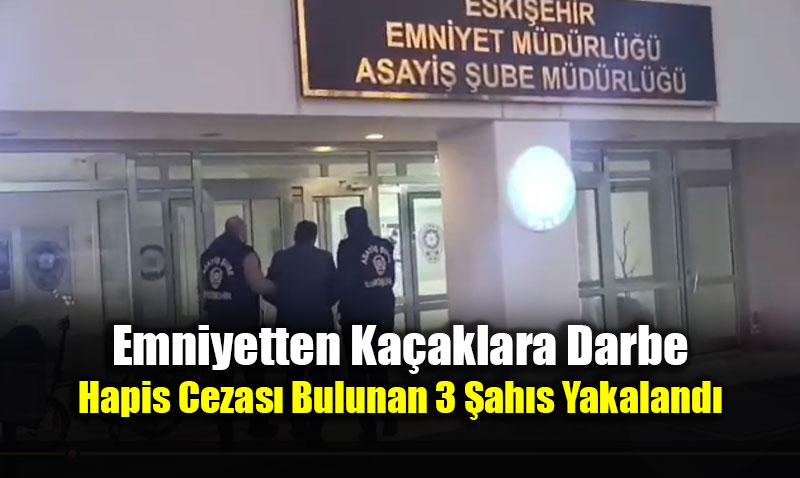 Eski�ehir Emniyeti�nden Ka�aklara Darbe