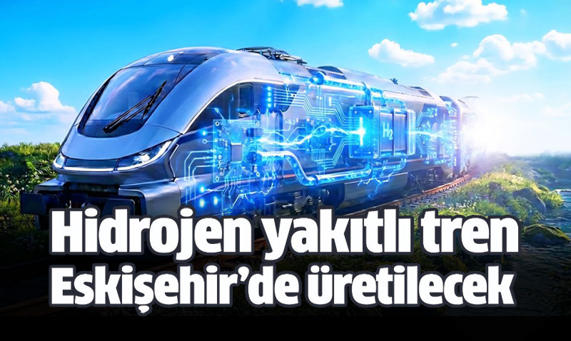 Eski�ehir�e Dev Ar-Ge M�jdesi: Hidrojen Yak�tl� Trenler T�RASAޒta �retilecek