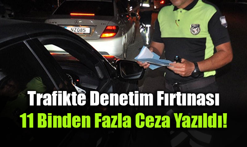 Trafikte Denetim F�rt�nas�: Eski�ehir�de 11 Binden Fazla Ceza Yaz�ld�!