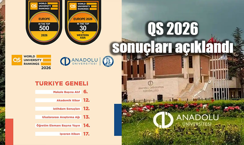 Anadolu �niversitesi D�nya Devleri Aras�nda: Avrupa�da �lk 500, Bat� Asya�da �lk 30!