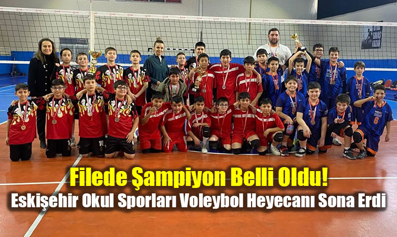 Filede �ampiyon Belli Oldu! Eski�ehir Okul Sporlar� Voleybol Heyecan� Sona Erdi