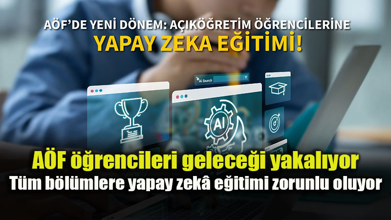 A��k��retim ��rencilerine �Yapay Zek� Okuryazarl���� E�itimi Ba�l�yor