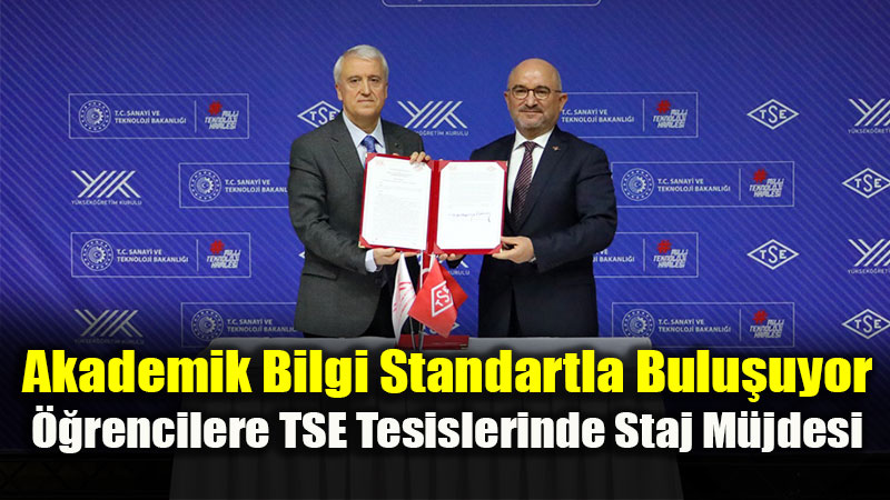 Y�ksek��retim Kurulu ile TSE Aras�nda �� Birli�i Protokol� �mzaland�