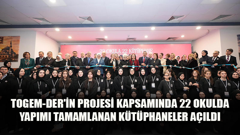E�itimde F�rsat E�itli�i ��in Anlaml� A��l��: "22 Okul 22 K�t�phane" Projesi Tamamland�