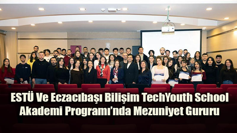 Gen� Yetenekler Eczac�ba�� Yolunda: ESTܒde Sertifika Ve Kariyer Heyecan�