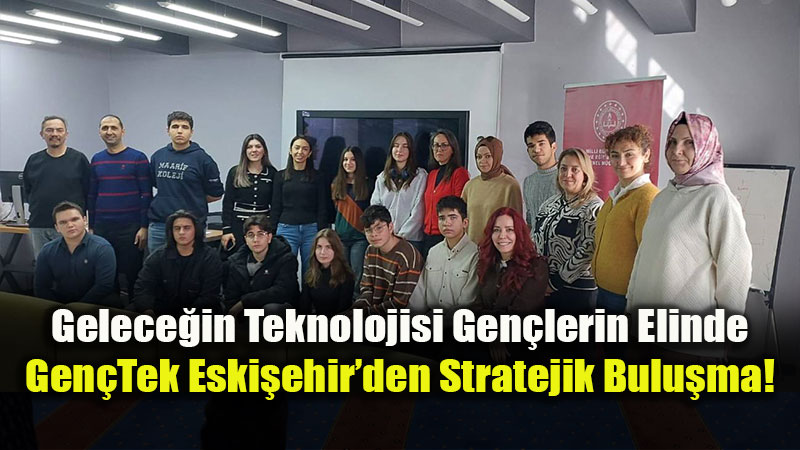 Eski�ehir�de Teknoloji R�zgar�: ��renci Ekipleri �l D�zeyinde �� Birli�i Karar� Ald�