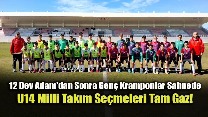 Milli Tak�m ��in Dev Tarama: 28 Bin Gen� Yetenek Mercek Alt�nda