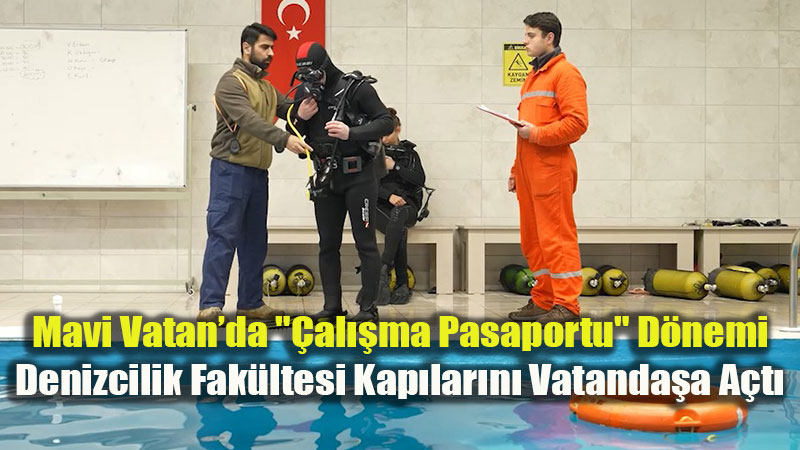�Mavi Vatan�da Yeni Kariyer Kap�s�: Denizcilik Fak�ltesi Vatanda�lara A��l�yor!