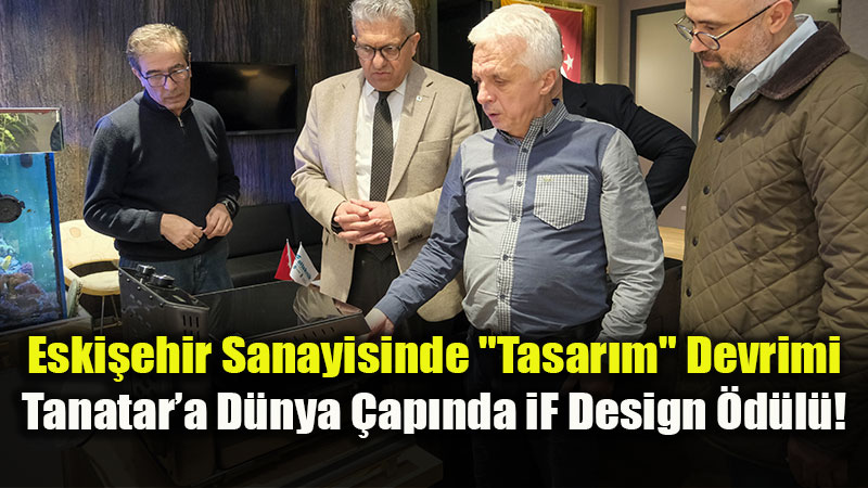 Eski�ehir�in Gururu Tanatar: "MiiTi" �le D�nyan�n En Prestijli Tasar�m �d�l�n� Kazand�!