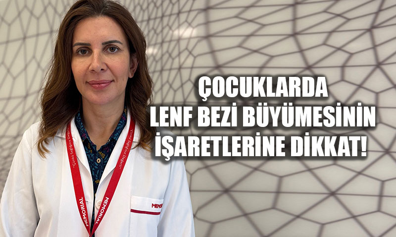 �ocuklarda Lenf Bezi B�y�mesi: Hangi Belirtiler Kanser Habercisi Olabilir?