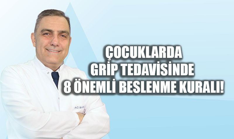 �ocuklarda Grip Tedavisinde 8 �nemli Beslenme Kural�: �ifa "Anne Yemeklerinde"!