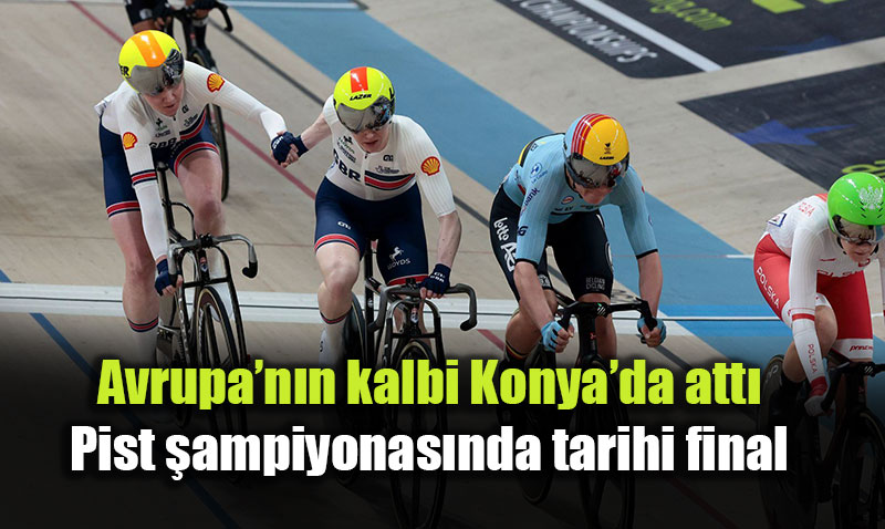Konya, Avrupa Pist Bisikleti �ampiyonas��na ba�ar�yla ev sahipli�i yapt�