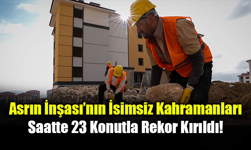 Bakan Kurum Payla�t�: Deprem B�lgesinde 200 Bin Kahramanla "Asr�n �n�as�"