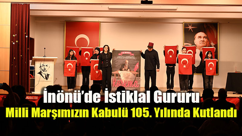 �stiklal Mar���n�n Kabul�n�n 105. Y�l� �n�n��de Co�kuyla Kutland�