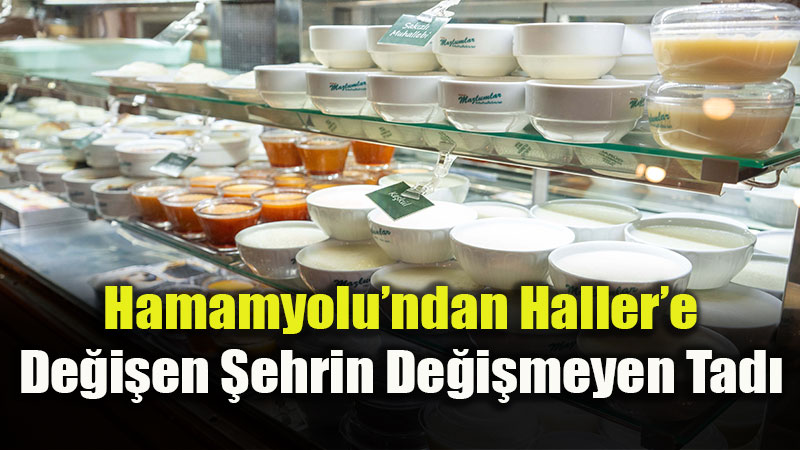 G��, Gelenek ve Kent Belle�inin Tatl� Bulu�mas�: Mazlumlar Muhallebicisi