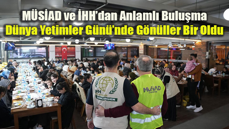 D�nya Yetimler G�n��nde Eski�ehir�de G�n�l K�pr�leri Kuruldu!