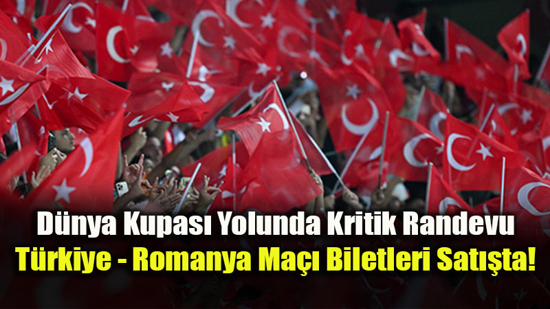 A Mill� Tak�m��n D�nya Kupas� Yolculu�unda Kritik Durak: Romanya S�nav�!