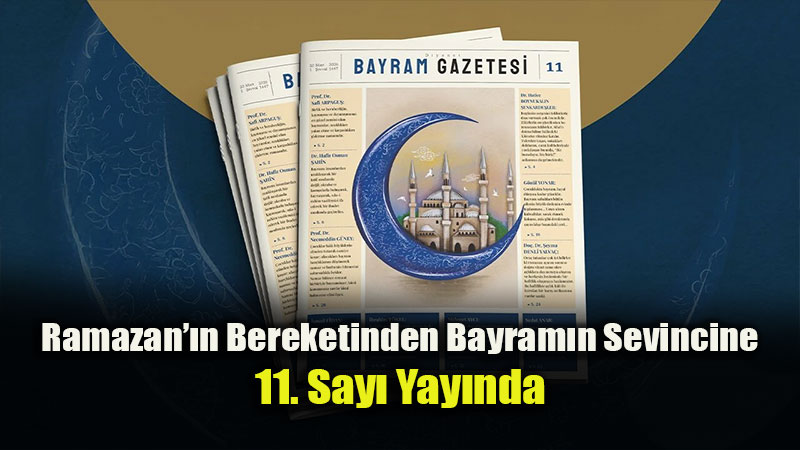 Dijital D�nyada Bayram Esintisi: Diyanet Bayram Gazetesi Yay�nda!