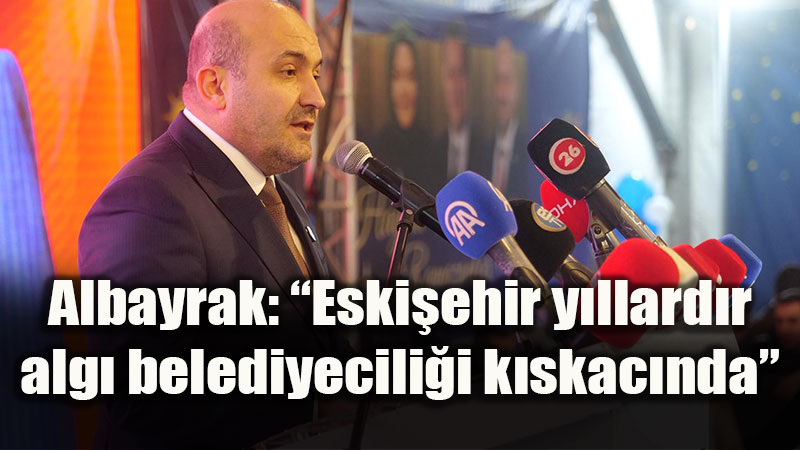 Albayrak�tan CHP�li Belediyelere "Alg�" Yayl�m Ate�i