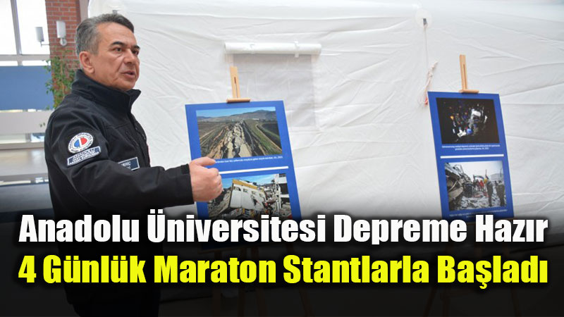 Anadolu �niversitesi Kamp�s�nde Afet Bilinci Seferberli�i Ba�lat�ld�