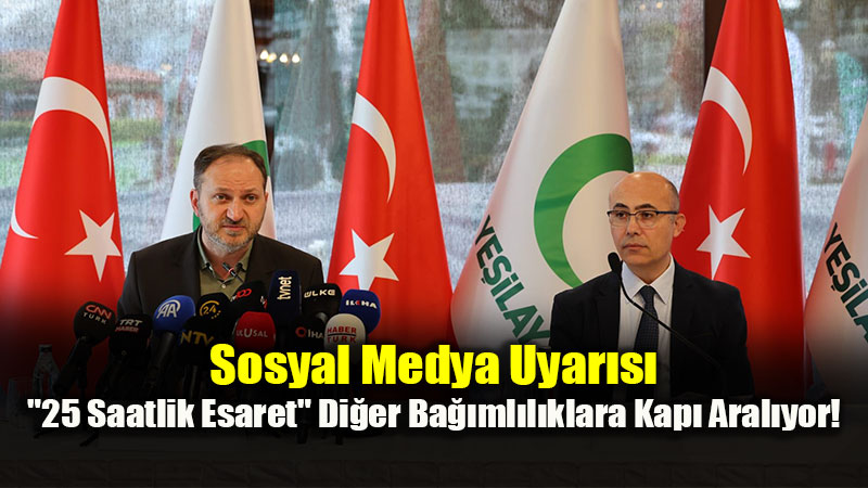 Sosyal Medya Uyar�s�: "25 Saatlik Esaret" Di�er Ba��ml�l�klara Kap� Aral�yor!