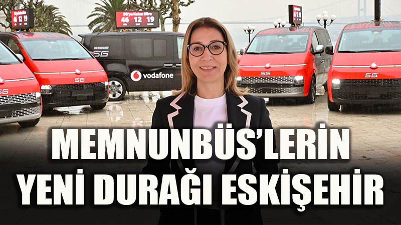 Vodafone, Eski�ehirlilere 5G’yi Tan�tacak