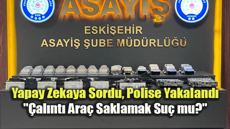 Eski�ehir�de Dev "Oto-Kasap" Operasyonu: 11 G�zalt�, 4 Tutuklama!