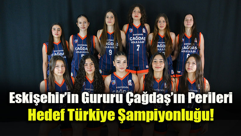 Nama�lup �ampiyon �stanbul Yolunda: �a�da���n Perileri T�rkiye Finallerinde!