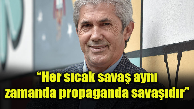 Prof. Dr. S�leyman �rvan: �Sava��n ilk kurban� daima ger�eklerdir!�