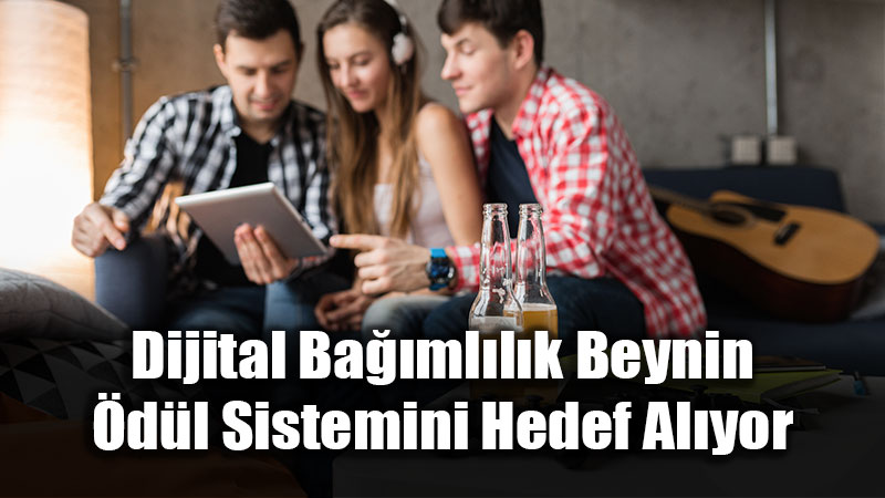 Dijital Ba��ml�l�k Beynin �d�l Sistemini Hedef Al�yor