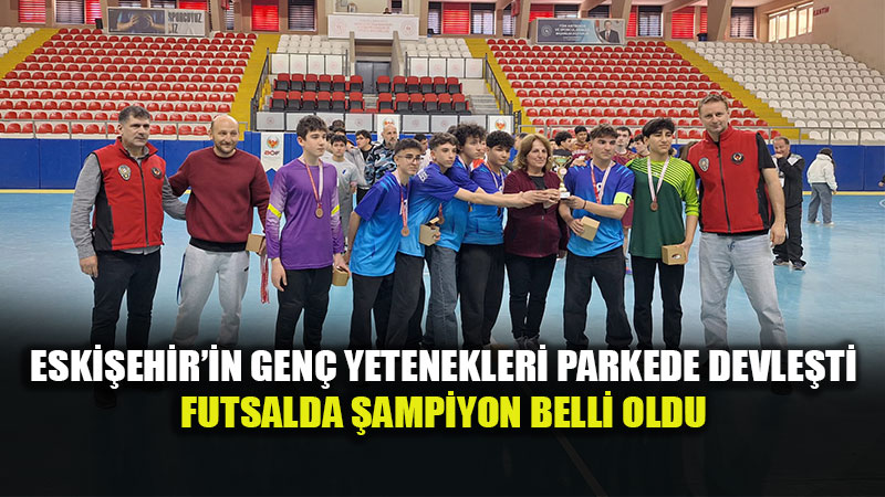 Okul Sporlar�nda Futsal R�zgar�: Eski�ehir�in Gen�leri Kupaya Uzand�.