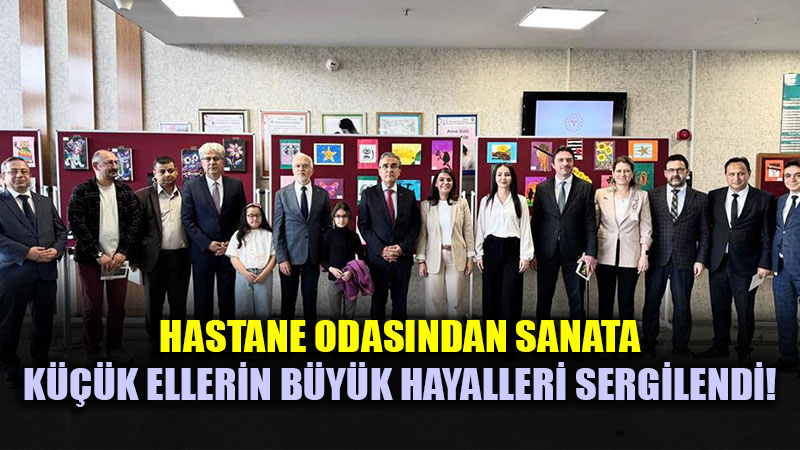 Yunus Emre Devlet Hastanesi�nde Duyguland�ran Sergi: K���k Ressamlar �ifa Da��tt�.