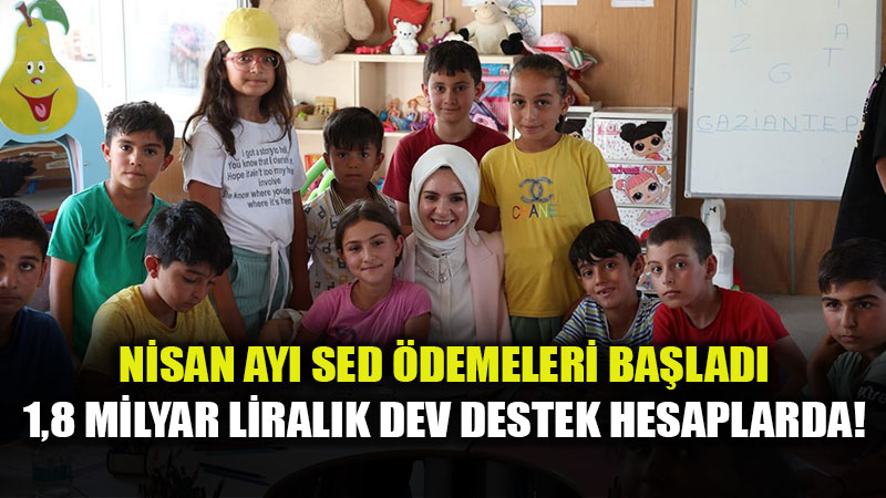 Aile Ortam�nda B�y�yen �ocuklara Devlet Deste�i: �demeler Hesaplara Ge�ti