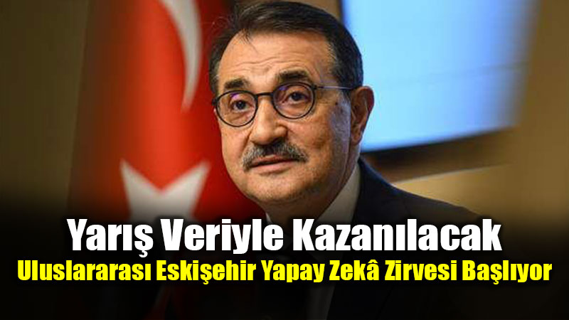 Yapay Zek� Zirvesi Ba�l�yor: Eski�ehir�in Gelece�i Veriyle �ekilleniyor