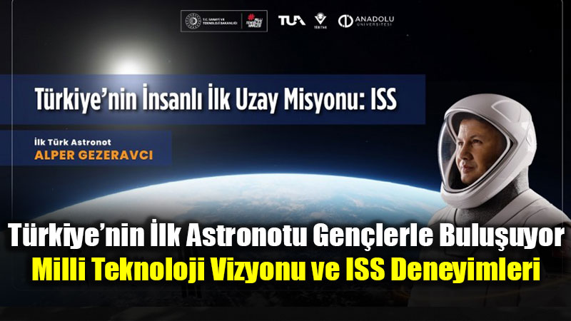 Anadolu �niversitesi’nde Uzay Turizmi Dersi: Alper Gezeravc� K�rs�ye ��k�yor