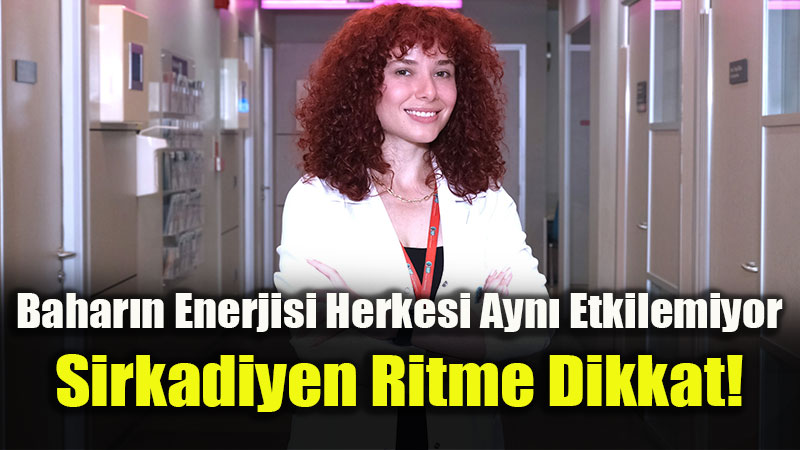Mevsim Ge�i�lerinde Biyolojik Alarm: Bahar Yorgunlu�u mu Depresyon mu?