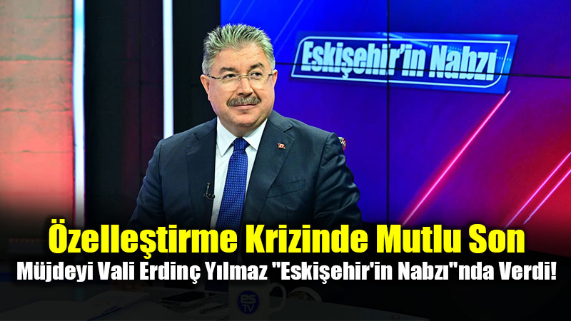 Vali Y�lmaz�dan Hastane Arazileri A��klamas�: �zelle�tirme Karar� �ptal Ediliyor!