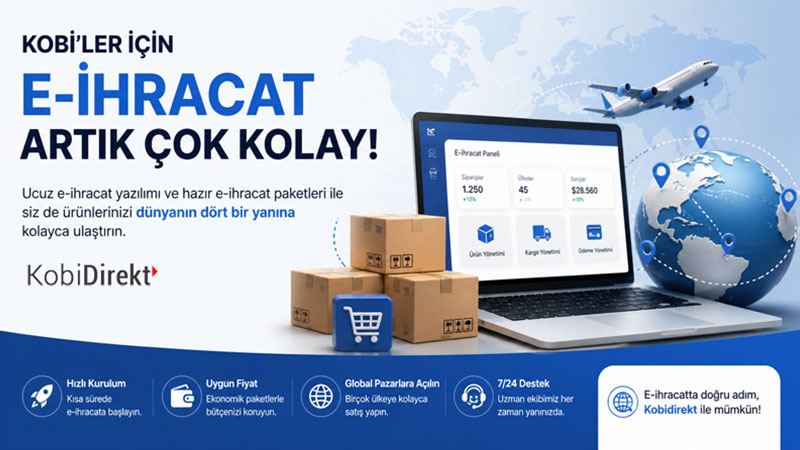 Kobidirekt E-�hracat Yaz�l�m� KOBݒlerin Global Pazara A��lmas�n� Kolayla�t�r�yor