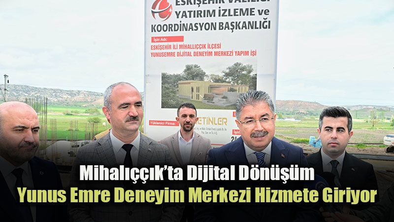 G�n�l Ereni Yunus Emre�ye Dijital Dokunu�: Eski�ehir�de Bir �lk Daha