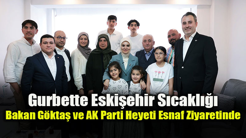 Emirda�l�lar Bel�ika�da Bulu�tu: Bakan G�kta� ve Eski�ehir Heyetinden ��karma