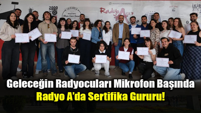 Teoriden Canl� Yay�na: Anadolu �niversitesi�nde Radyoculuk Akademisi