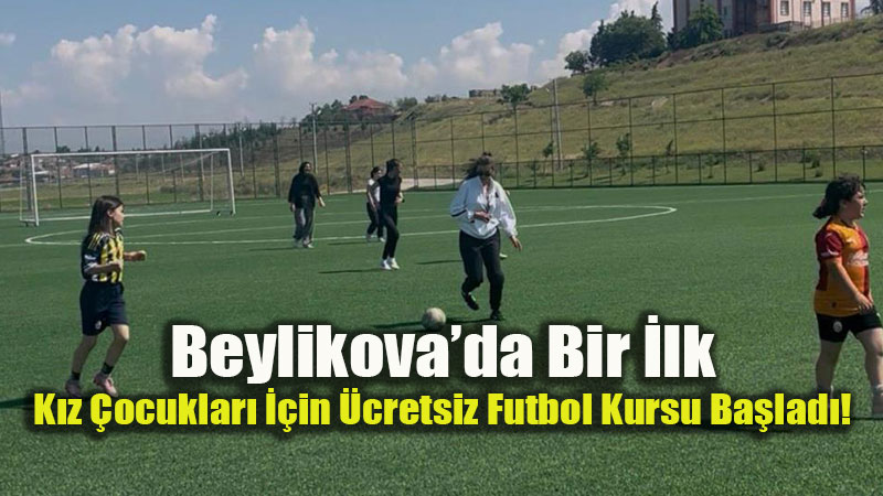 Beylikova’da Ye�il Sahalar K�zlara Emanet: Gen�lik ve Spor’dan �cretsiz Kurs At�l�m�